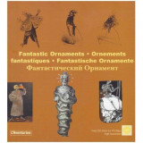 Clara Schmidt - Fantastic Ornaments - Ornements fantastiques - Fantastische Ornamente - 125850