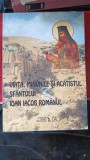 Viata, Minunile si Acatistul Sfantului Ioan Iacob Romanul - Editura Dacia, Brosata, 110 Pagini, An 2000