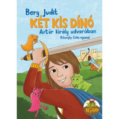 K&amp;eacute;t kis d&amp;iacute;n&amp;oacute; Art&amp;uacute;r kir&amp;aacute;ly udvar&amp;aacute;ban - Berg Judit foto