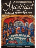 Grigore Constantinescu - Madrigal sau magia sunetelor (Editia: 1996)
