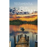 Testamentul - John Grisham