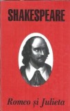 Romeo si Julieta - William Shakespeare, editura Cartex 2000, clasicii literaturii universale, editie 2002, 160 pagini, piesa teatru clasica