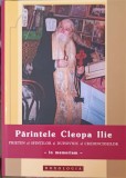 PARINTELE CLEOPA ILIE, PRIETEN AL SFINTILOR SI DUHOVNIC AL CREDINCIOSILOR-TIPARITA CU BINECUVANTAREA I.P.S. TEOF