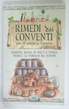 RIMEDI DAI CONVENTI , PER IL CORPO E L &#039; ANIMA di ANASTASIA ZANONCELLI , 2011