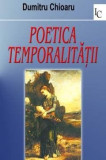 Poetica Temporalitatii | Dumitru Chioaru, 2019