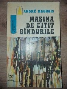 Masina de citit gindurile- Andre Maurois foto