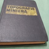 Cumpara ieftin TOPOGRAFIE MINIERA -HANNING E 1966