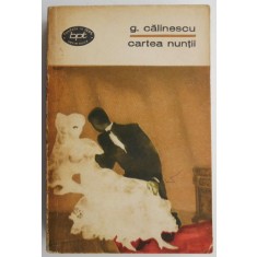 Cartea nuntii &ndash; G. Calinescu