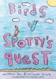 Birds: Spotty&#039;s Quest