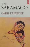 Cumpara ieftin Omul duplicat de Jose Saramago - Roman, Carti Beletristica, Brosata, 315 pagini, Editura Polirom, 2025