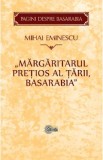Margaritarul pretios al tarii, Basarabia - Mihai Eminescu