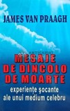 Mesaje de dincolo de moarte. Experientele socante unui medium celebru - 1997 - James Van Praagh (G172), Lider