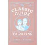 The Classic Guide to Dating