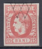 ROMANIA 1869 LP 27 CAROL I CU FAVORITI 15 BANI ROSU STAMPILA GRATAR USOARA SUBTIERE LA BAZA GATULUI