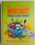 Cumpara ieftin Utilizari neobisnuite pentru lucruri obisnuite. Aproape 2000 de metode de a economisi bani si timp