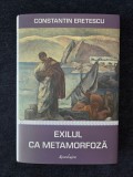 Exilul ca metamorfoza &ndash; Constantin Eretescu