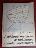 Aschierea metalelor si fiabilitatea sculelor aschietoare- C.Dumitras, C.Militaru