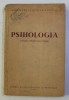 PSIHOLOGIA - MANUAL PENTRU SCOLI MEDII , 1956