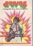 Elvis. Biografie - Jerry Hopkins