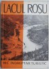 Lacul Rosu: Mic Indreptar Turistic - Ghid de Calatorie