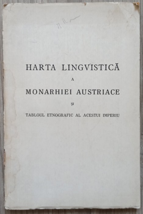 Harta lingvistica a Monarhiei Austriace si tabloul etnografic al acestui imperiu
