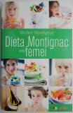 Dieta Montignac pentru Femei - Michel Montignac (Carte Alimentatie, Stare Buna)