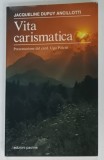 VITA CARISMATICA di JACQUELINE DUPUY ANCILLOTTI , TEXT IN LIMBA ITALIANA , 1992