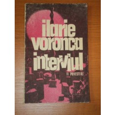 INTERVIUL,11 POVESTIRI-ILARIE VORONCA