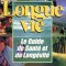 Longue vie - Le guide de sante et de longevite