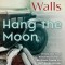 Hang the Moon
