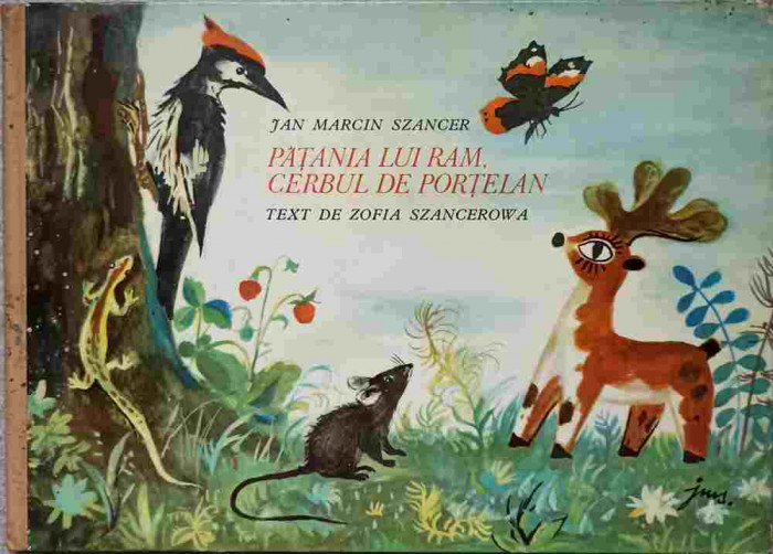 PATANIA LUI RAM, CERBUL DE PORTELAN-JAN MARCIN SZANCER. TEXT DE ZOFIA SZANCEROWA-237810
