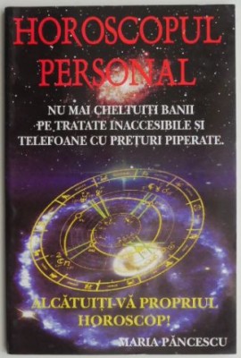 Horoscopul personal &amp;ndash; Maria Pancescu foto