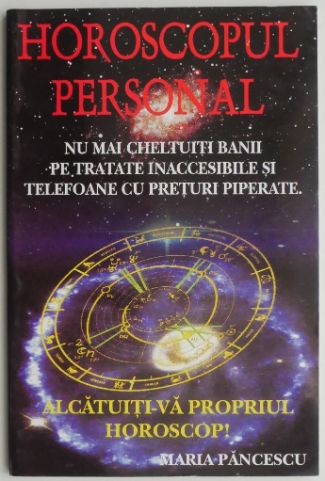 Horoscopul personal &ndash; Maria Pancescu
