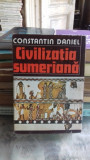 CIVILIZATIA SUMERIANA - CONSTANTIN DANIEL