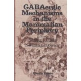 Gabaergic mechanisms in the mammalian periphery