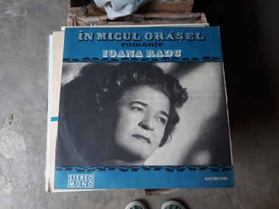 Vinyl Ioana Radu - In micul orășel Romanțe vintage foto