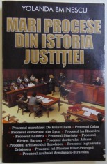 MARI PROCESE DIN ISTORIA JUSTITIEI de YOLANDA EMINESCU , 2017 foto