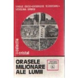 Orasele milionare ale Lumii