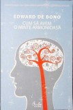 CUM SA AVEM O MINTE ARMONIOASA-EDWARD DE BONO-281042