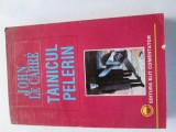 John Le Carre - Tainicul pelerin