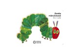 Omida m&acirc;ncăcioasă - Hardcover - Eric Carle - Portocala albastră