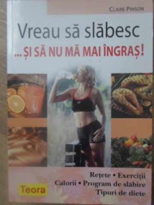 VREAU SA SLABESC... SI SA NU MA MAI INGRAS!-CLAIRE PINSON-232470 foto