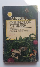 IMPERIUL OGLINZILOR STR&Acirc;MBE. O antologie SF de CRISTIAN TUDOR POPESCU