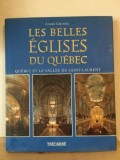 Andre Croteau - Les Belles Eglises du Quebec