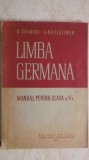 B. Colbert, J. Kufleitner - Limba germana, manual pentru clasa a V-a (vezi detalii pentru livrare in tara), 1956, Clasa 5