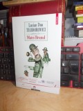 LUCIAN DAN TEODOROVICI - MATEI BRUNUL ( ROMAN ) , 2011 , EX. SEMNAT DE AUTOR #, Polirom