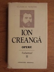 Ion Creanga - Opere ( vol. II )
