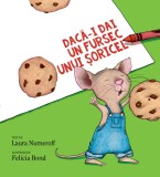 Daca-i dai un fursec unui soricel - Editura Grupul Art