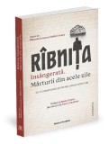 R&acirc;bnița &icirc;ns&acirc;ngerată - Volum de istoriografie rom&acirc;nească cu documente inedite despre masacrul de la Ribnița, tip copertă brosată