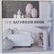 THE BATHROOM BOOK , 2011 *EDITIE PLURILINGVISTICA